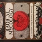 Radical Mycology – Peter McCoy